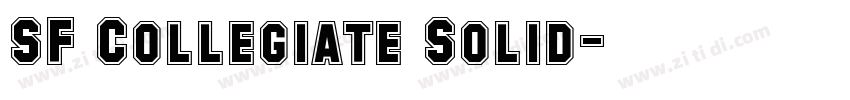 SF Collegiate Solid字体转换
